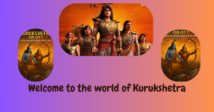 Kurukshetra on OTT: