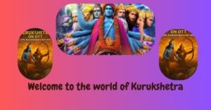 Kurukshetra on OTT: