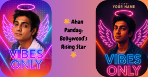 Ahan Panday – The New Gen Star in Making