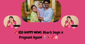 BIG HAPPY NEWS: Bharti Singh is Pregnant Again