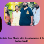 🇮🇳 An Indian couple met Anant Ambani and Radhika Merchant in Switzerland!
