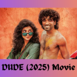 DUDE (2025) Movie: